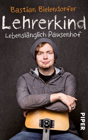 Lehrerkind von Bielendorfer,  Bastian