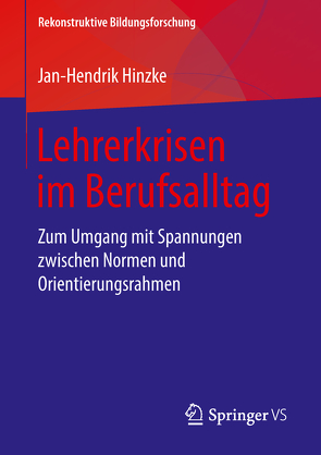 Lehrerkrisen im Berufsalltag von Hinzke,  Jan-Hendrik