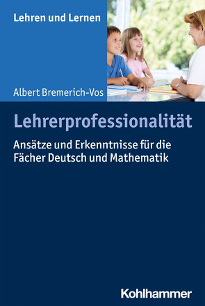 Lehrerprofessionalität von Bremerich-Vos,  Albert, Gold,  Andreas, Rosebrock,  Cornelia, Valtin,  Renate, Vogel,  Rose