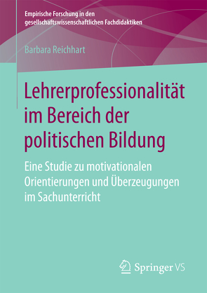 Lehrerprofessionalität im Bereich der politischen Bildung von Reichhart,  Barbara