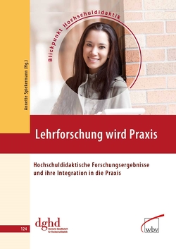 Lehrforschung wird Praxis von Spiekermann,  Annette