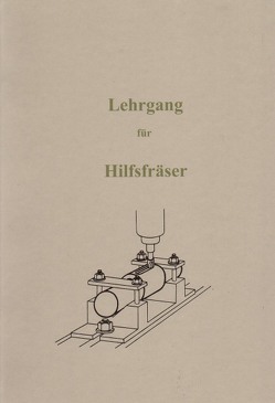 Lehrgang für Hilfsfräser