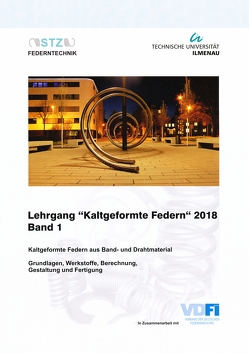 Lehrgang „Kaltgeformte Federn“ 2018 Band 1