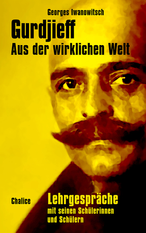 Aus der wirklichen Welt von Gurdjieff,  Georges I., Mey,  Hans-Henning