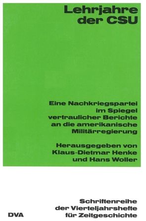 Lehrjahre der CSU von Henke,  Klaus-Dietmar, Woller,  Hans