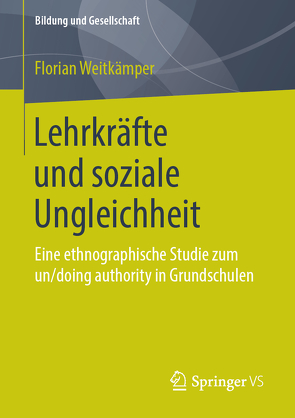 Lehrkräfte und soziale Ungleichheit von Weitkämper,  Florian