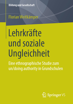 Lehrkräfte und soziale Ungleichheit von Weitkämper,  Florian