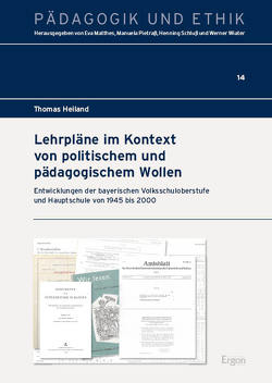 Lehrpläne im Kontext von politischem und pädagogischem Wollen von Heiland,  Thomas