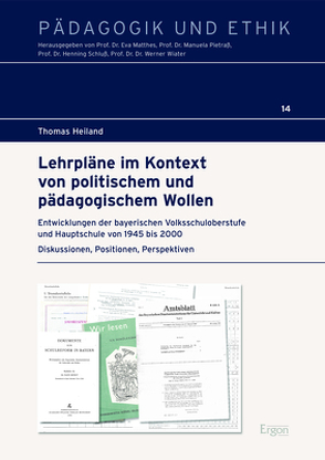 Lehrpläne im Kontext von politischem und pädagogischem Wollen von Heiland,  Thomas