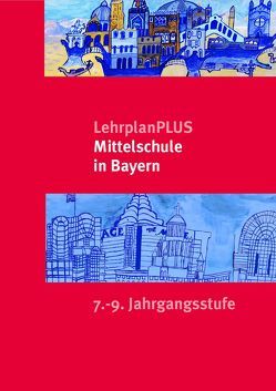 LehrplanPLUS Mittelschule in Bayern