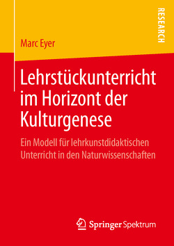 Lehrstückunterricht im Horizont der Kulturgenese von Eyer,  Marc