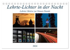 Lehrte – Lichter in der Nacht (Tischkalender 2024 DIN A5 quer), CALVENDO Monatskalender von SchnelleWelten,  SchnelleWelten