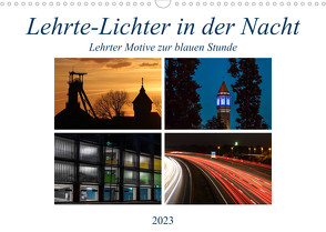 Lehrte – Lichter in der Nacht (Wandkalender 2023 DIN A3 quer) von SchnelleWelten