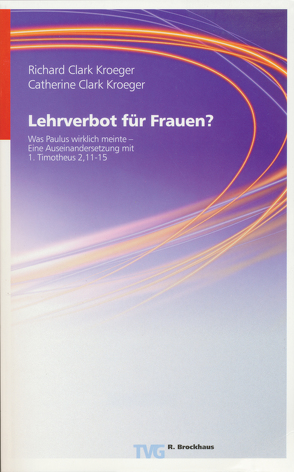 Lehrverbot für Frauen? von Kroeger,  Richard Clark