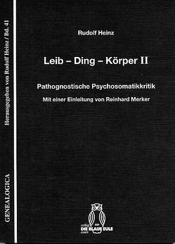 Leib – Ding – Körper II von Heinz,  Rudolf, Merker,  Reinhard
