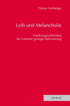 Leib und Melancholie von Salzberger,  Florian