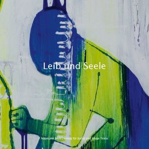 Leib und Seele von Beck,  Mathias, Steigner,  Udo