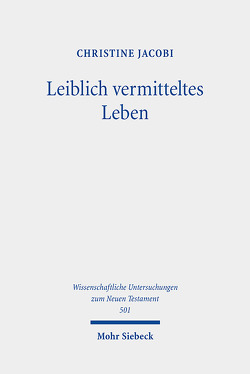 Leiblich vermitteltes Leben von Jacobi,  Christine