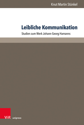 Leibliche Kommunikation von Stünkel,  Knut Martin