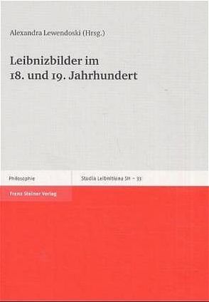 Leibnizbilder im 18. und 19. Jahrhundert von Lewendoski,  Alexandra