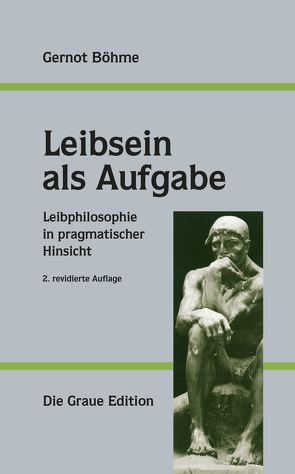 Leibsein als Aufgabe