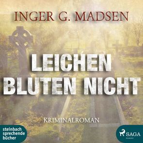 Leichen bluten nicht von Jürgens,  Heidi, Madsen,  Inger G.