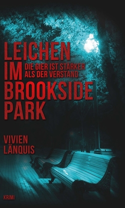 Leichen im Brookside Park von © Shutterstock.com,  Bildmeterial:, Länquis,  Vivien, Linda Woode; www.designs-und-cover.de,  Cover: