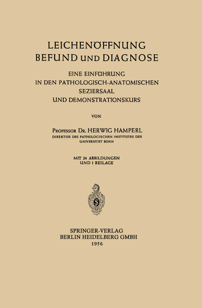 Leichenöffnung Befund und Diagnose von Hamperl,  Herwig