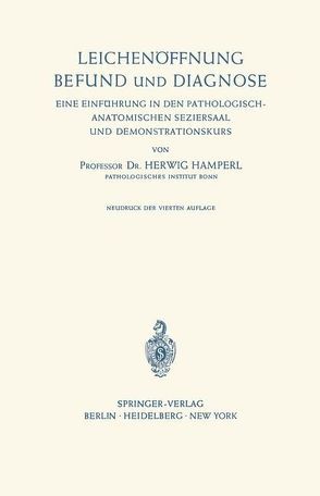 Leichenöffnung Befund und Diagnose von Hamperl,  Herwig