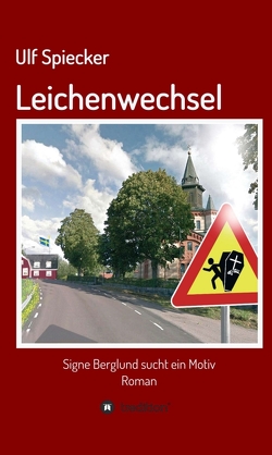 Leichenwechsel von Spiecker,  Ulf