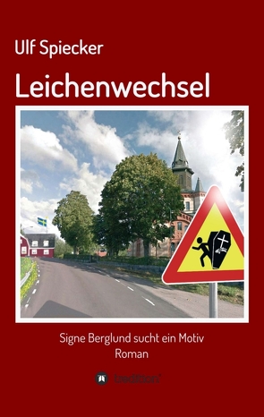 Leichenwechsel von Spiecker,  Ulf