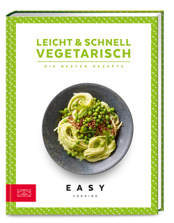 Leicht & schnell – Vegetarisch von ZS-Team