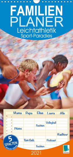 Leichtathletik: Sport-Paradies – Familienplaner hoch (Wandkalender 2021 , 21 cm x 45 cm, hoch) von CALVENDO