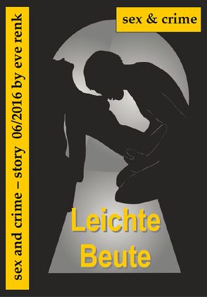 Leichte Beute von Renk,  Eve