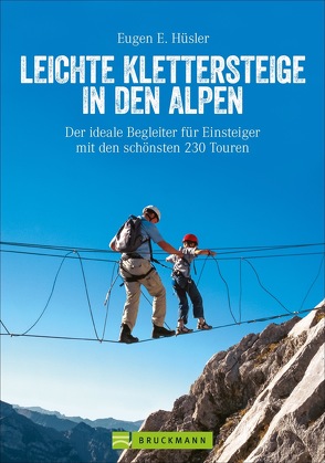 Leichte Klettersteige in den Alpen von Hüsler,  Eugen E.