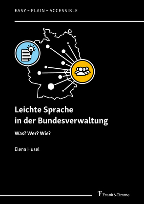 Leichte Sprache in der Bundesverwaltung von Husel,  Elena