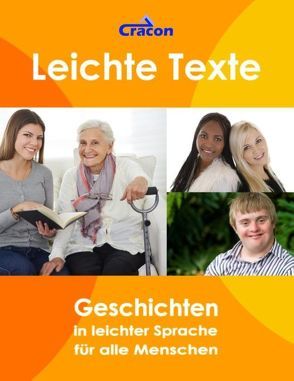 Leichte Texte von Amann,  Mena, Buchholz,  Florian, Dreßler,  Sabine, Hilbert,  Michelle, Soost,  Claus-Thomas, UG (haftungsbeschränkt),  Cracon