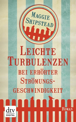 Leichte Turbulenzen bei erhöhter Strömungsgeschwindigkeit von Noelle,  Karen, Shipstead,  Maggie