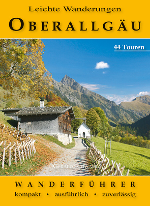 Leichte Wanderungen Oberallgäu von Schwabe,  Gerald