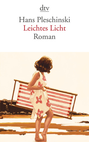 Leichtes Licht von Pleschinski,  Hans