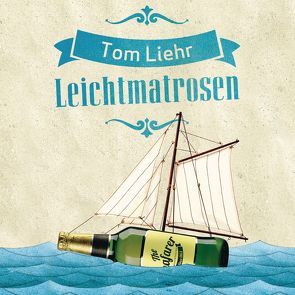 Leichtmatrosen von Groth,  Steffen, Liehr,  Tom