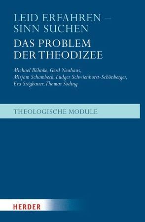 Leid erfahren – Sinn suchen von Böhnke,  Michael, Neuhaus,  Gerd, Schambeck,  Mirjam, Schwienhorst-Schönberger,  Ludger, Söding,  Thomas, Stögbauer,  Eva