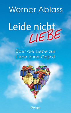 Leide nicht – liebe von Ablass,  Werner