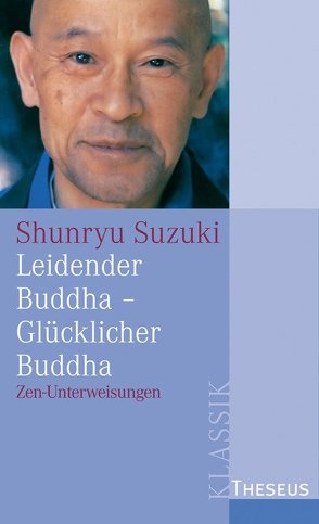 Leidender Buddha – Glücklicher Buddha von Suzuki,  Shunryû