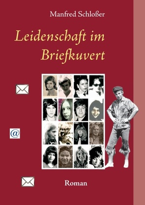 Leidenschaft im Briefkuvert von Schlösser,  Manfred