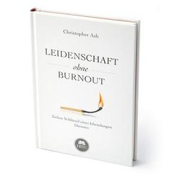 Leidenschaft ohne Burnout von Ash,  Christopher