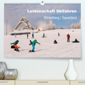 Leidenschaft Skifahren Winterberg / Sauerland (Premium, hochwertiger DIN A2 Wandkalender 2021, Kunstdruck in Hochglanz) von Pi,  Dora