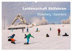 Leidenschaft Skifahren Winterberg / Sauerland (Wandkalender 2024 DIN A2 quer), CALVENDO Monatskalender von Pi,  Dora