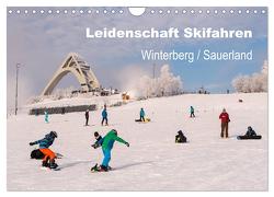 Leidenschaft Skifahren Winterberg / Sauerland (Wandkalender 2024 DIN A4 quer), CALVENDO Monatskalender von Pi,  Dora