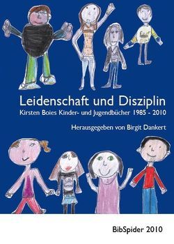 Leidenschaft und Disziplin von Dankert,  Birgit